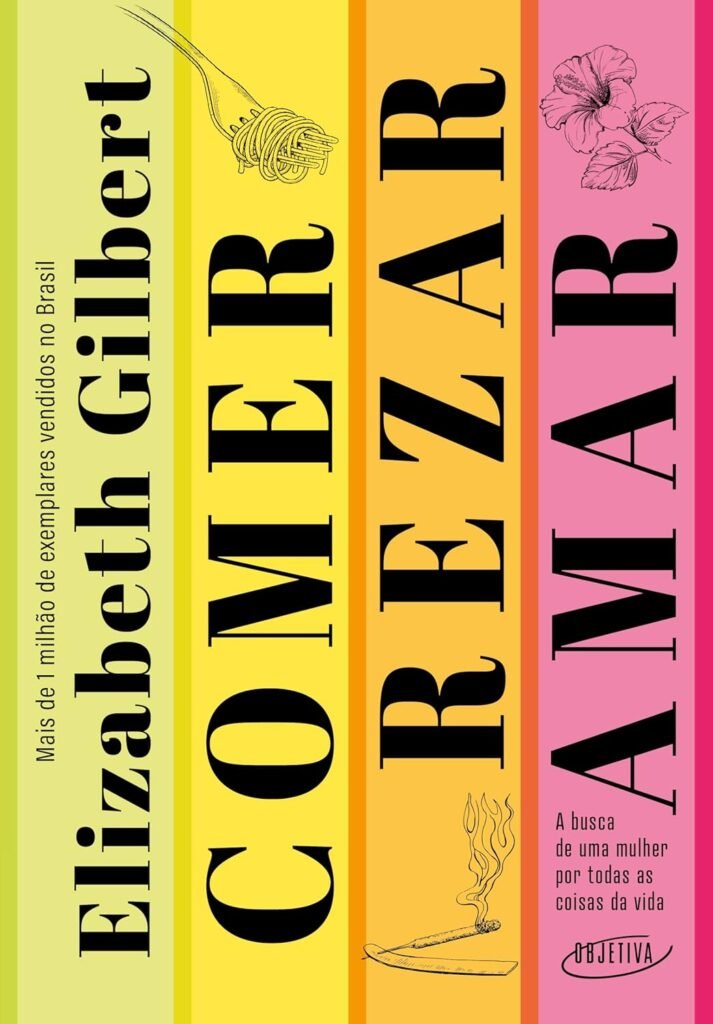 Comer, Rezar, Amar, de Elizabeth Gilbert